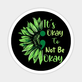 Mental Health Awareness Sunflower Its Okay To Not Be Okay Magnet